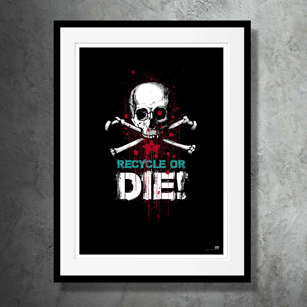 Recycle or Die! Poster - DepressedMedia